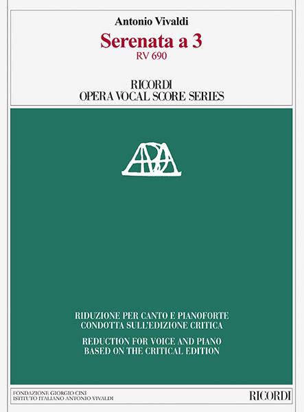 Serenata a 3 RV 690 - Ed. Critica A. Borin - Riduzione Per Canto E Pianoforte A Cura Di A. Frige - árie pro zpěv a klavír